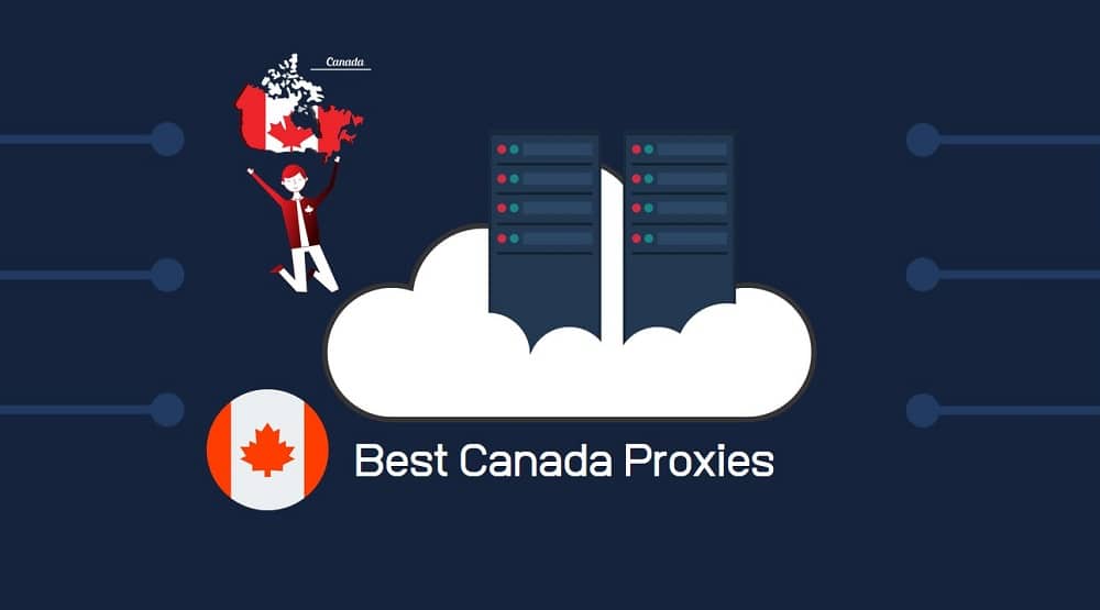 Best Canada Proxies