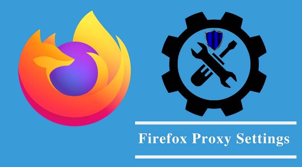 Firefox Proxy Settings