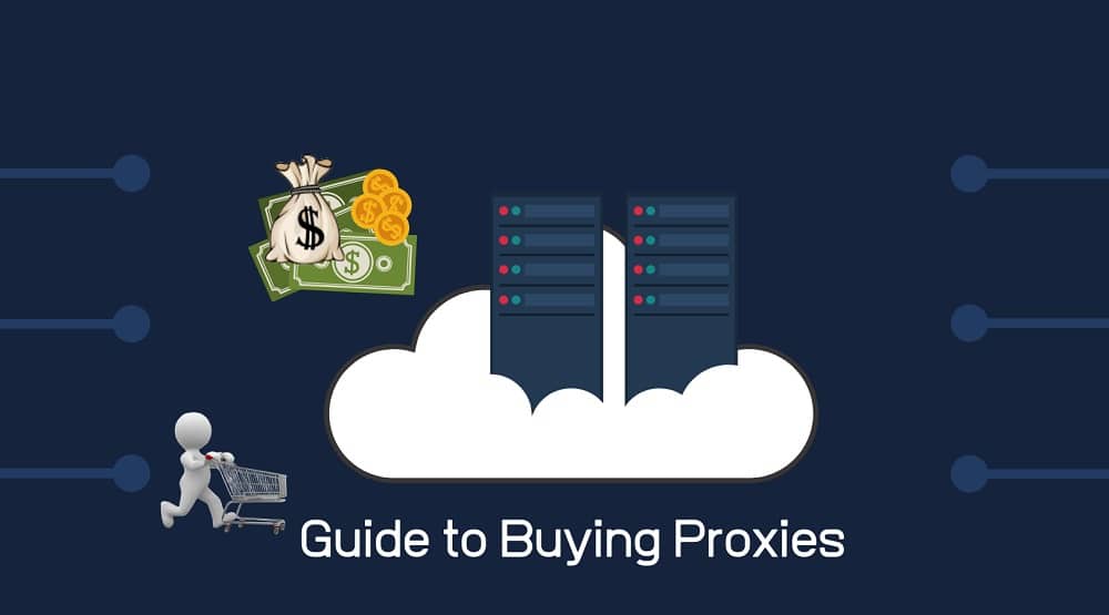Guide to Buying Proxies