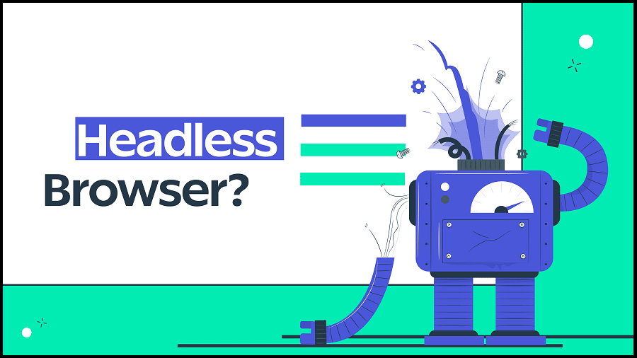 Headless Browsers