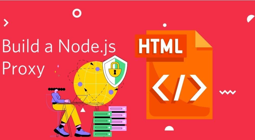 How to Build an HTTP Proxy Using NodeJS