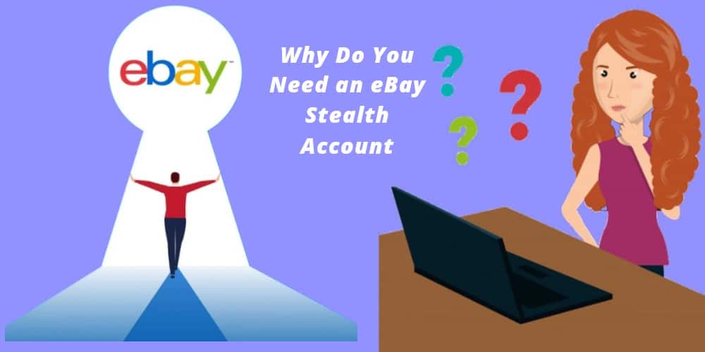 Need for an eBay Stealth Account