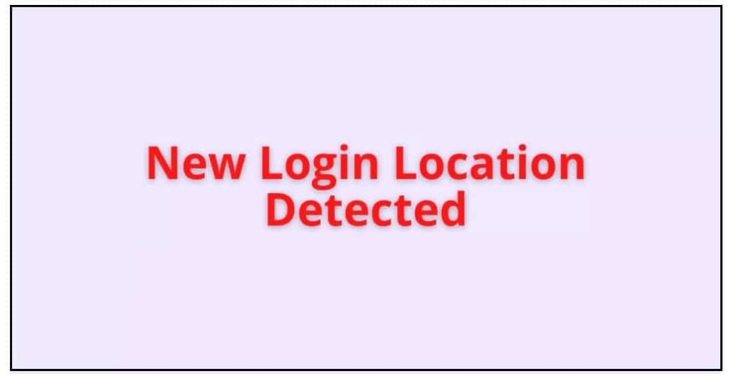 New Login Location