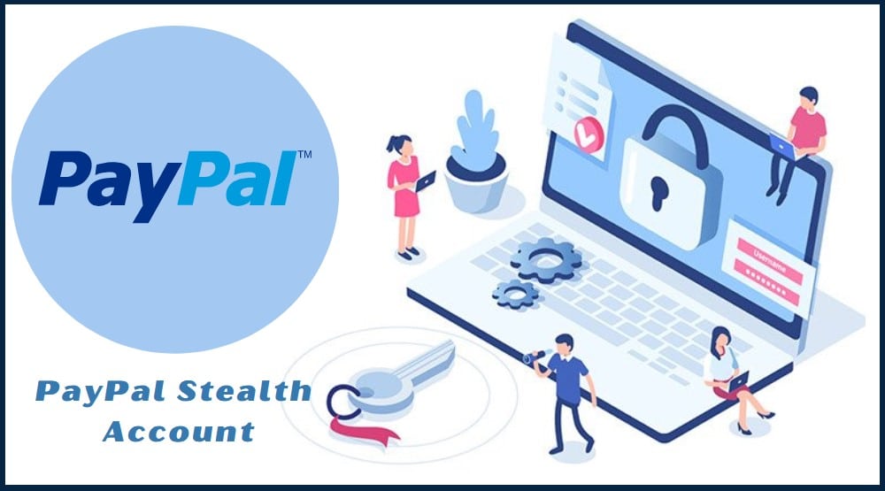 PayPal stealth account guide