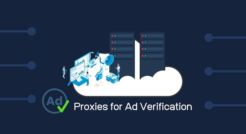 Proxies for Ad Verification